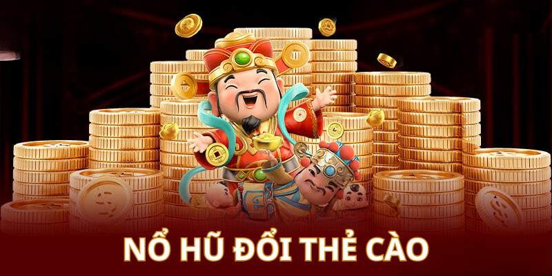 Trải nghiệm quay hũ đổi thưởng hot